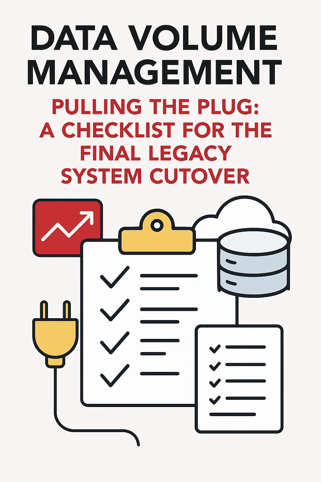 Data Volume Management-Pulling the Plug